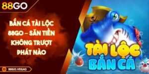 Bắn Cá Tài Lộc 88Go – Săn Tiền Không Trượt Phát Nào 4 Bắn Cá Tài Lộc 88Go – Săn Tiền Không Trượt Phát Nào