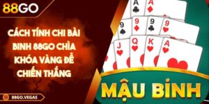 Cách Tính Chi Bài Binh 88GO Chìa Khóa Vàng Để Chiến Thắng 7 Cách Tính Chi Bài Binh 88GO Chìa Khóa Vàng Để Chiến Thắng