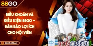 Điều Khoản Và Điều Kiện 88GO - Đảm Bảo Lợi Ích Cho Hội Viên 3 Điều Khoản Và Điều Kiện 88GO - Đảm Bảo Lợi Ích Cho Hội Viên