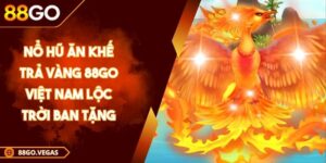 Nổ hũ Ăn Khế Trả Vàng 88Go Việt Nam Lộc Trời Ban Tặng 2 Nổ hũ Ăn Khế Trả Vàng 88Go Việt Nam Lộc Trời Ban Tặng