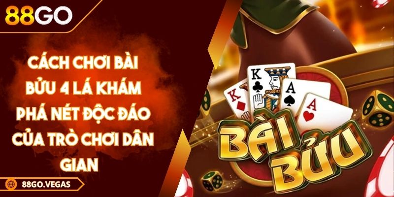 Cách Chơi Bài Bửu 4 Lá Khám Phá Nét Độc Đáo Của Trò Chơi Dân Gian   1 Cách chơi bài Bửu 4 lá