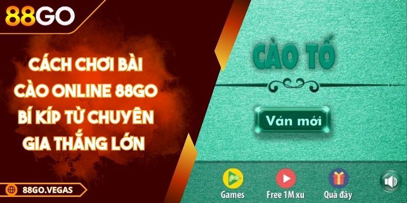 Cách Chơi Bài Cào Online 88GO Bí Kíp Từ Chuyên Gia Thắng Lớn  1 Cách chơi Bài Cào online