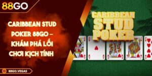 Caribbean Stud Poker 88GO – Khám Phá Lối Chơi Kịch Tính  4 Caribbean Stud Poker